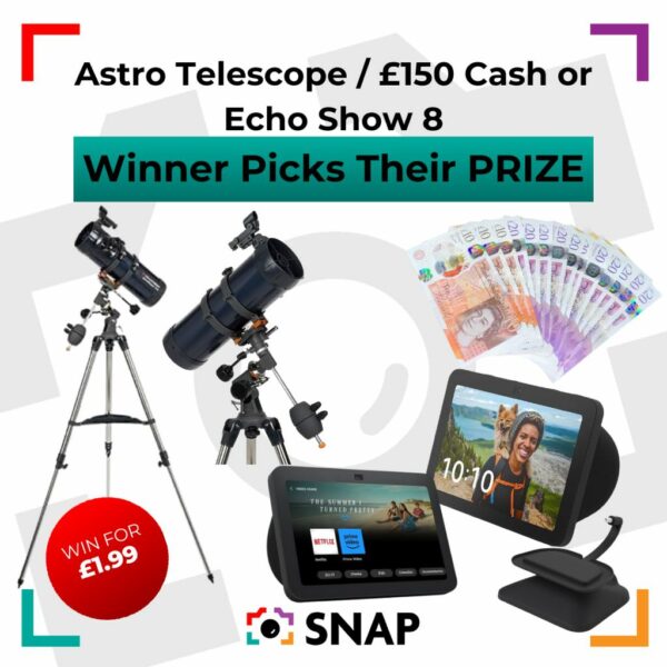 Astrotelescope, Echo Show 8 or £150 Cash
